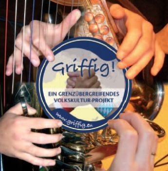 Griffig! Ein grenz&uuml;bergreifendes Volksmusikprojekt