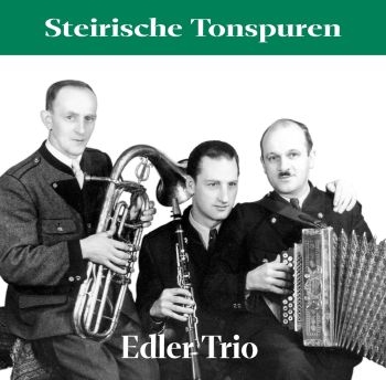 Edler-Trio (= Steirische Tonspuren 10)