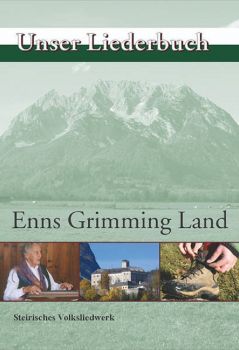 Lieder der Regionen - Enns Grimming Land